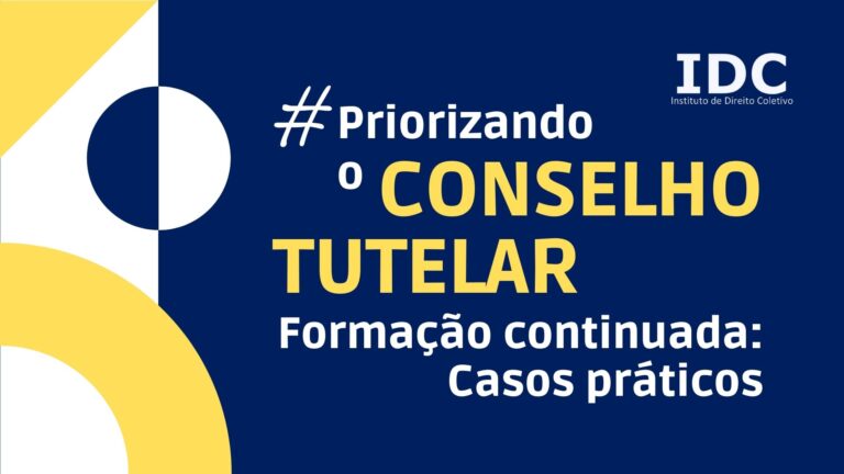 Priorizando o Conselho Tutelar: casos práticos