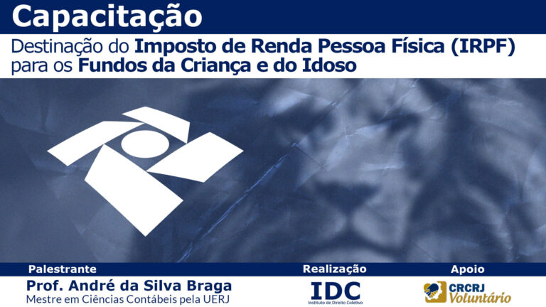 Capacitação “Destinação do Imposto de Renda Pessoa Física (IRPF) para os Fundos da Criança e do Idoso”.